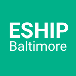 eSHIP Baltimore 